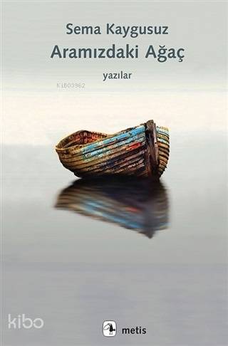 Aramızdaki Ağaç - Kitapiks.com