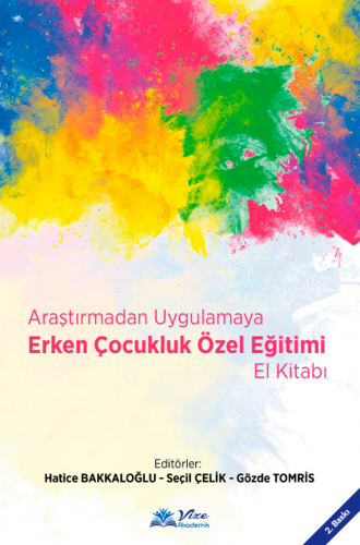Araştırmadan Uygulamaya Erken Çocukluk Özel Eğitimi El Kitabı - Kitapi