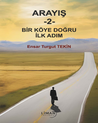 Arayış - 2 - Bir Köye Doğru İlk Adım - Kitapiks.com