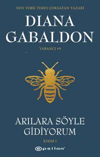 Arılara Söyle Gidiyorum (Kısım 1);Yabancı #9 - Kitapiks.com