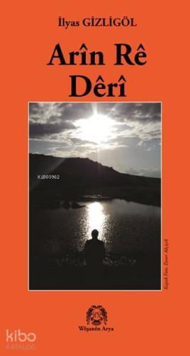 Arîn Rê Dêrî - Kitapiks.com