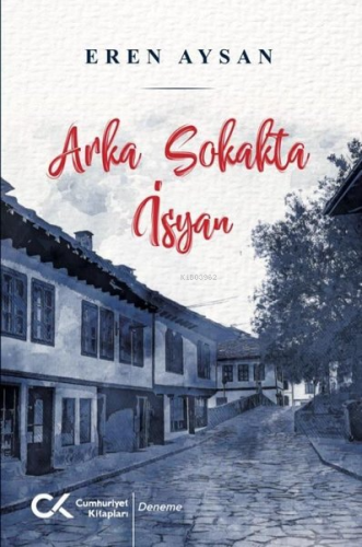 Arka Sokakta İsyan - Kitapiks.com