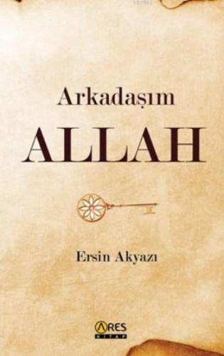 Arkadaşım Allah - Kitapiks.com