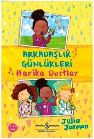 Arkadaşlık Günlükleri; Harika Dostlar - Kitapiks.com