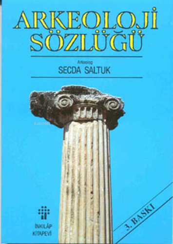 Arkeoloji Sözlüğü - Kitapiks.com
