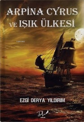 Arpina Cyrus ve Işık Ülkesi - Kitapiks.com
