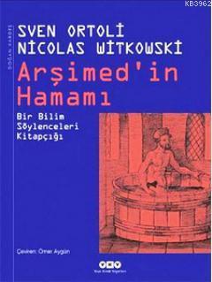 Arşimed'in Hamamı; Bir Bilim Söylenceleri Kitapçığı - Kitapiks.com
