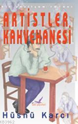 Artistler Kahvehanesi - Kitapiks.com