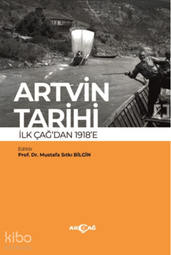 Artvin Tarihi İlk Çağdan 1918'e - Kitapiks.com