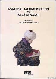 Asafi Dal Mehmed Çelebi ve Şecaatname - Kitapiks.com