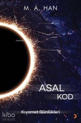 Asal Kod Kıyamet Günlükleri - Kitapiks.com