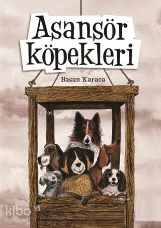 Asansör Köpekleri - Kitapiks.com