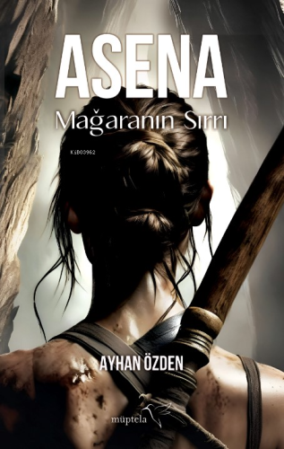 Asena: Mağaranın Sırrı - Kitapiks.com