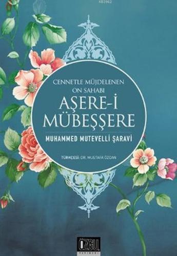 Aşerei Mübeşşere; Cennetle Müjdelenen On Sahabi - Kitapiks.com