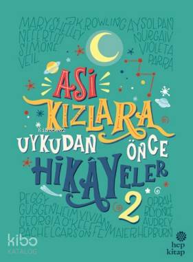 Asi Kızlara Uykudan Önce Hikâyeler-2 - Kitapiks.com