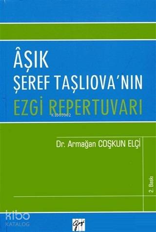 Aşık Şeref Taşlıova'nın Ezgi Repertuvarı - Kitapiks.com