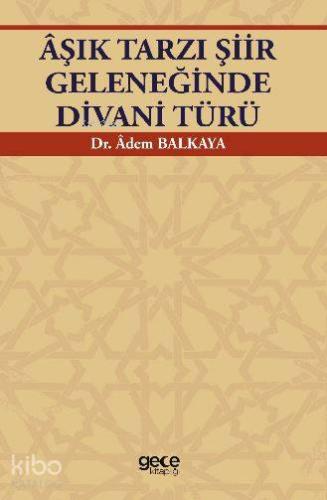 Âşık Tarzı Şiir Geleneğinde Divani Türü - Kitapiks.com