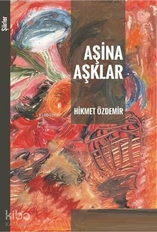 Aşina Aşklar - Kitapiks.com