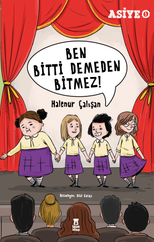 Asiye 5;Ben Bitti Demeden Bitmez - Kitapiks.com