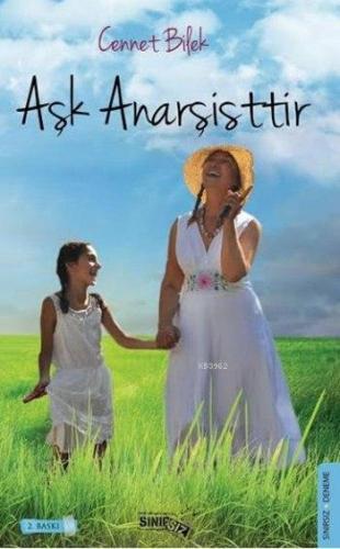 Aşk Anarşisttir - Kitapiks.com
