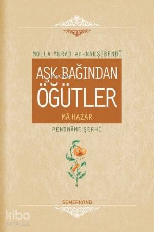 Aşk Bağından Öğütler (Ciltli) - Kitapiks.com