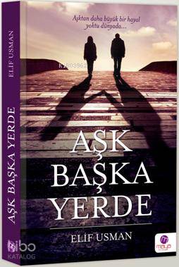 Aşk Başka Yerde - Kitapiks.com