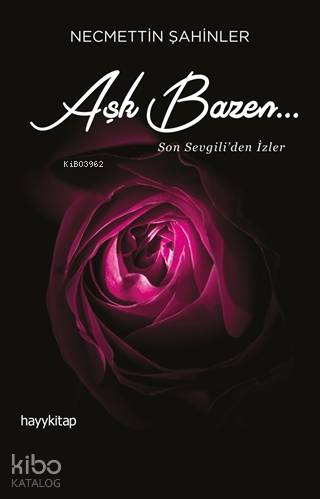 Aşk Bazen... - Kitapiks.com