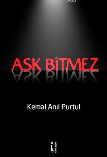 Aşk Bitmez - Kitapiks.com