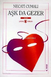 Aşk Da Gezer - Kitapiks.com