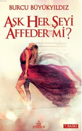 Aşk Her Şeyi Affeder Mi? (Ciltli) - Kitapiks.com