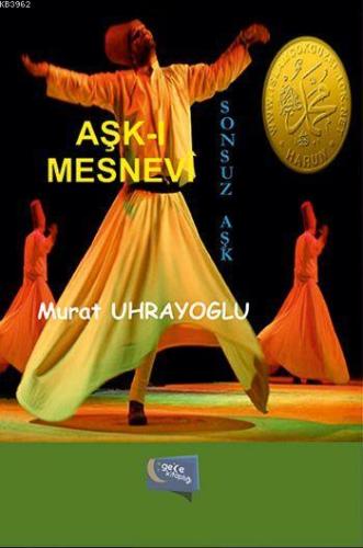 Aşk-ı Mesnevi; Sonsuz Aşk - Kitapiks.com