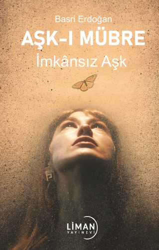 Aşk - ı Mübre İmkânsız Aşk - Kitapiks.com