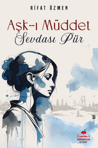 Aşk-I Müdet Sevdasi Pür - Kitapiks.com