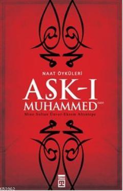 Aşk-ı Muhammed - Kitapiks.com