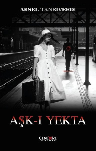 Aşk-ı Yekta - Kitapiks.com