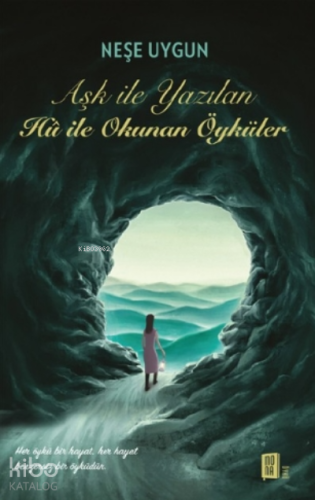 Aşk İle Yazılan Hû İle Okunan Öyküler - Kitapiks.com