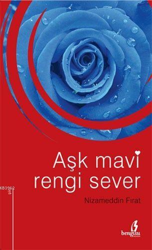Aşk Mavi Rengi Sever - Kitapiks.com