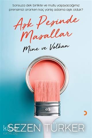 Aşk Peşinde Masallar Mine ve Volkan - Kitapiks.com