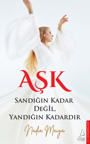 Aşk, Sandığın Kadar Değil, Yandığın Kadardır - Kitapiks.com