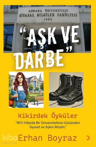 Aşk ve Darbe;Kikirdek Öyküler - Kitapiks.com