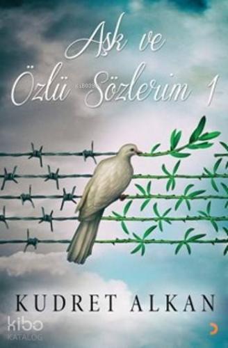 Aşk ve Özlü Sözlerim 1 - Kitapiks.com