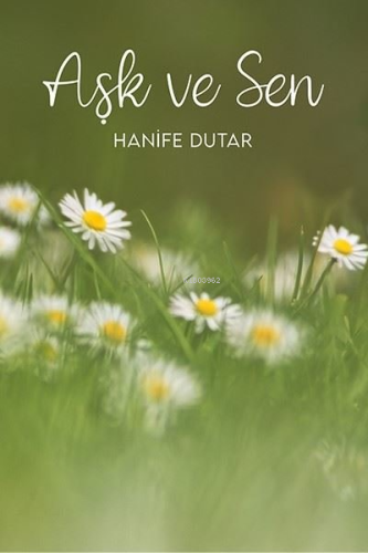 Aşk ve Sen - Kitapiks.com