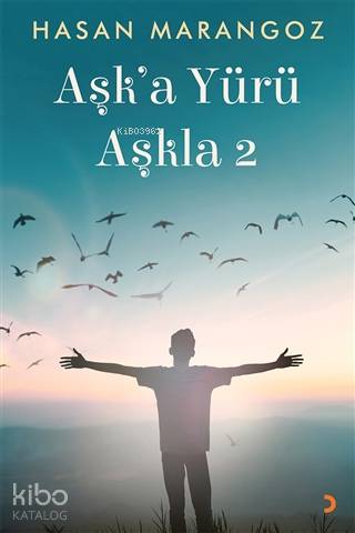 Aşk'a Yürü Aşkla 2 - Kitapiks.com