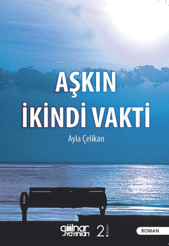Aşkın İkindi Vakti - Kitapiks.com