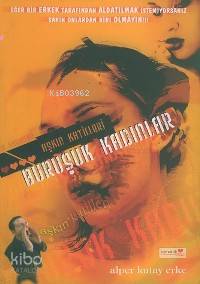 Aşkın Katilleri; Buruşuk Kadınlar - Kitapiks.com