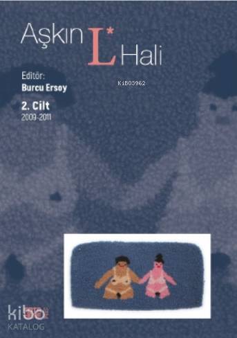 Aşkın L. Hali Cilt 2 2009 - 2011 - Kitapiks.com