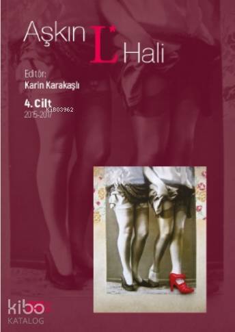 Aşkın L. Hali Cilt 4 2015 - 2017 - Kitapiks.com