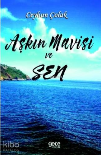 Aşkın Mavisi ve Sen - Kitapiks.com