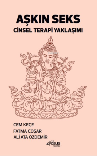 Aşkın Seks Cinsel Terapi Yaklaşımı - Kitapiks.com