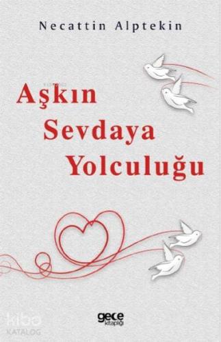 Aşkın Sevdaya Yolculuğu - Kitapiks.com
